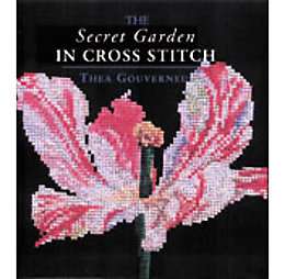 The Secret of Garden in Cross Stitch by Thea Gouverneur and Heather 