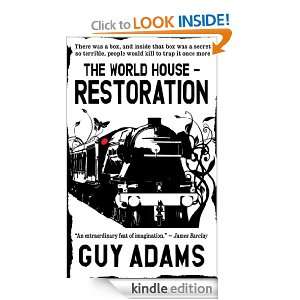 Restoration (The World House) Guy Adams  Kindle Store