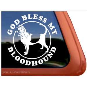  God Bless My Bloodhound Dog Vinyl Window Decal Sticker 