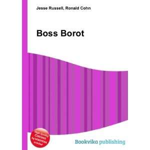  Boss Borot Ronald Cohn Jesse Russell Books