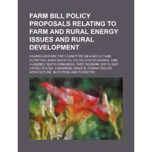 Farm bill policy proposals relating to farm and rural 
