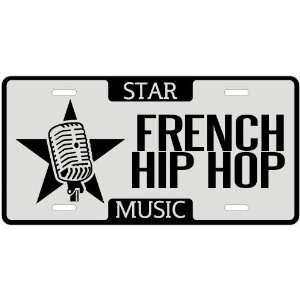 New  I Am A French Hip Hop Star   License Plate Music  