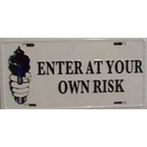 Enter at Own Risk Gun License Plates Plate Tags Tag auto vehicle car 
