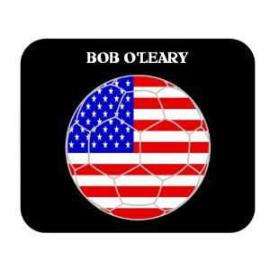  Bob OLeary (USA) Soccer Mouse Pad 