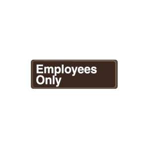  EMPLOYEES ONLY Sign   3 x 9