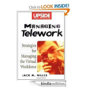 Managing Telework Strategies for Managing the Virtual Workforce 