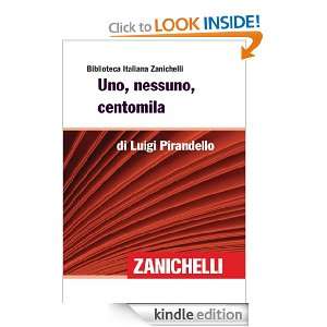 Uno, nessuno, centomila (Biblioteca Italiana Zanichelli) (Italian 