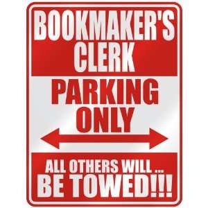   BOOKMAKERS CLERK PARKING ONLY  PARKING SIGN 