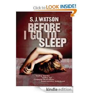 Before I Go To Sleep S. J. Watson  Kindle Store