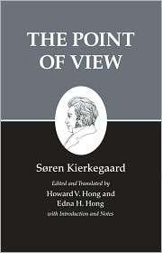 Kierkegaards Writings, XXII The Point of View, (0691140804), Soren 