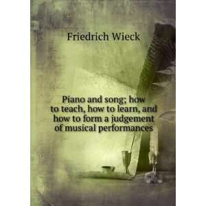 Piano and song. How to teach, how to learn, and how to form a judgment 