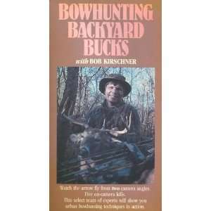  Bowhunting Backyard Bucks with Bob Kirschner [VHS Tape 