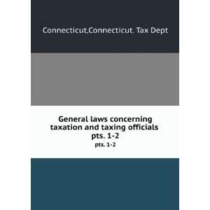   taxation and taxing officials  Connecticut. Connecticut. Books
