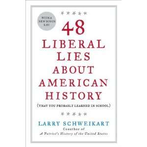  48 Liberal Lies About American History (That You Probably 