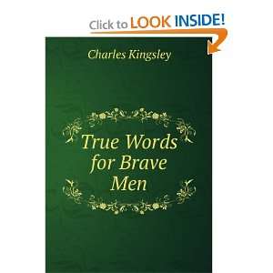  True Words for Brave Men Charles Kingsley Books