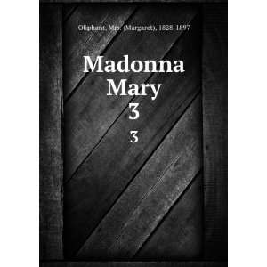 Madonna Mary Oliphant  Books