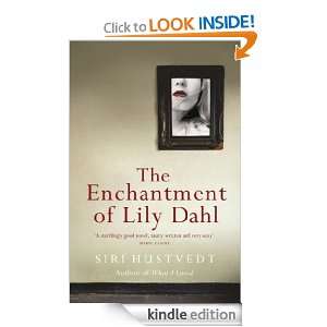 The Enchantment of Lily Dahl Siri Hustvedt  Kindle Store