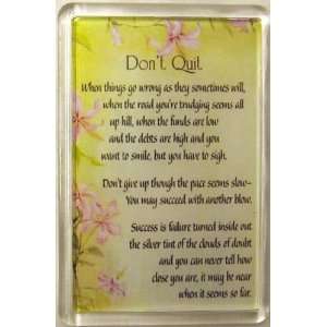  Dont Quit Acrylic Magnet 3 x 2 (Malco 4794 6)
