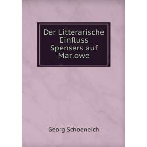   Spensers Auf Marlowe . (German Edition) Georg Schoeneich Books