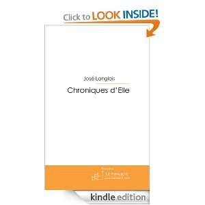 Chroniques dElle (French Edition) José Langlois  Kindle 