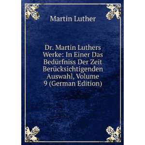   Auswahl, Volume 9 (German Edition) Martin Luther Books