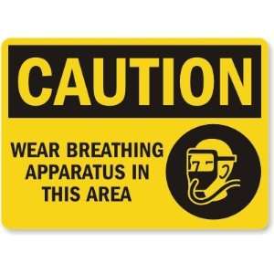  Caution Wear Breathing Apparatus In This Area (with 
