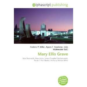  Mary Ellis Grave (9786133595941) Books