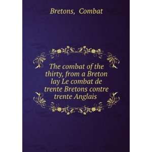   from a Breton lay Le combat de trente Bretons contre trente Anglais