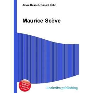  Maurice ScÃ¨ve Ronald Cohn Jesse Russell Books