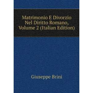   Romano, Volume 2 (Italian Edition) Giuseppe Brini  Books