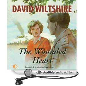  The Wounded Heart (Audible Audio Edition) David Wiltshire 