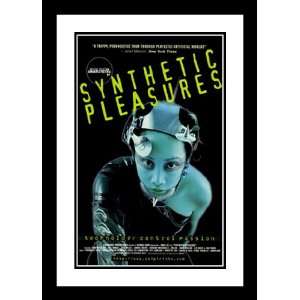 Synthetic Pleasures 32x45 Framed and Double Matted Movie Poster 