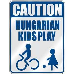   CAUTION HUNGARIAN KIDS PLAY  PARKING SIGN HUNGARY
