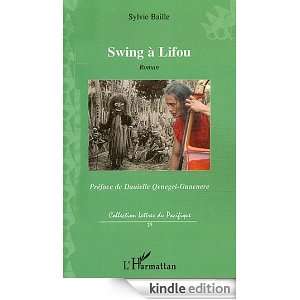 Swing a lifou (Lettres du Pacifique) (French Edition) Sylvie Baille 