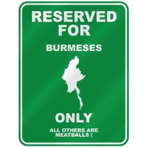  RESERVED FOR  BURMESE ONLY  PARKING SIGN COUNTRY BURMA 