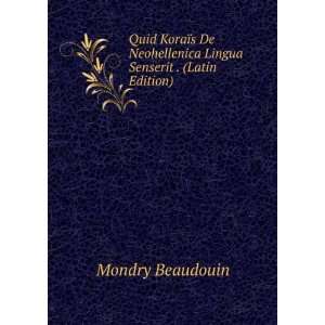   Lingua Senserit . (Latin Edition) Mondry Beaudouin Books