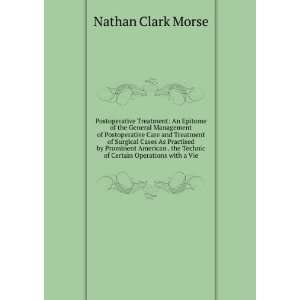  Postoperative Treatment Nathan Clark Morse Books