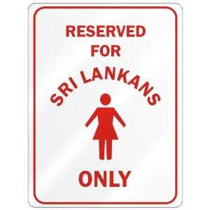     RESERVED ONLY FOR SRI LANKAN GIRLS  SRI LANKA