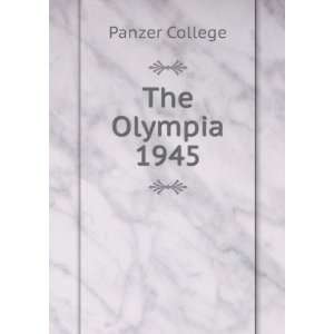  The Olympia. 1945 Panzer College Books