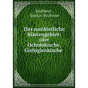  Das nordÃ¶stliche KÃ¼stengebiet (der Ochotskische 