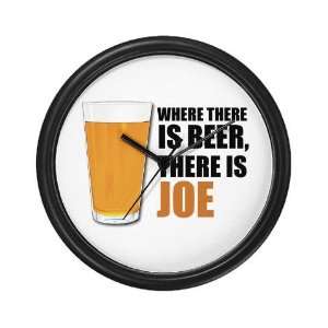   is Beer, There is Joe Humor Wall Clock by 