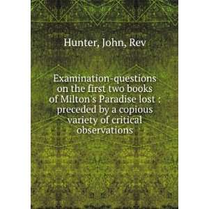  Examination questions on the first two books of Miltons 