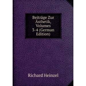 BeitrÃ¤ge Zur Ãsthetik, Volumes 3 4 (German Edition 