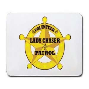  VOLUNTEER LADY CHASER PATROL Mousepad