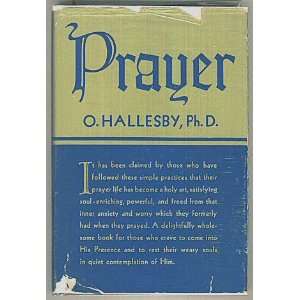   by O. Hallesby  translated by Clarence J. Carlsen(Augsburg Pub. House