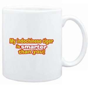 Mug White  My Indochinese Tiger is smarter than you 