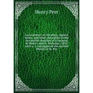   catalogue of the ancient library in St. Pet Henry Peet Books