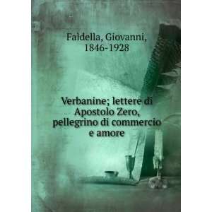 Verbanine; lettere di Apostolo Zero, pellegrino di commercio e amore 