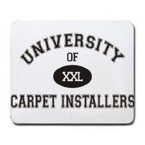    UNIVERSITY OF XXL CARPET INSTALLERS Mousepad
