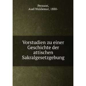   der attischen Sakralgesetzgebung Axel Waldemar, 1888  Persson Books